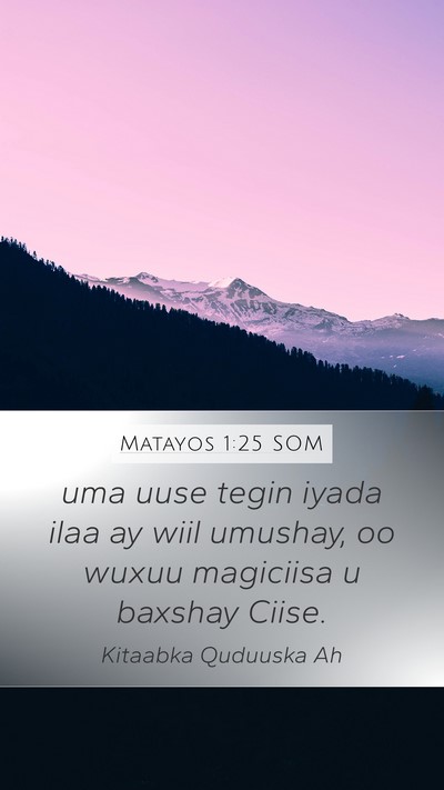 Matayos 1:25 SOM Mobile Phone Wallpaper - uma uuse tegin iyada ilaa ay wiil umushay, oo - Mobile Bible Verse Wallpaper