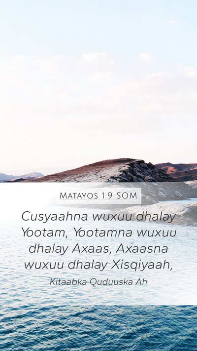 Matayos 1:9 SOM Mobile Phone Wallpaper - Cusyaahna wuxuu dhalay Yootam, Yootamna wuxuu - Mobile Bible Verse Wallpaper