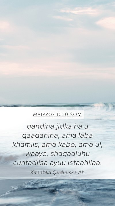 Matayos 10:10 SOM Bible Verse Image
