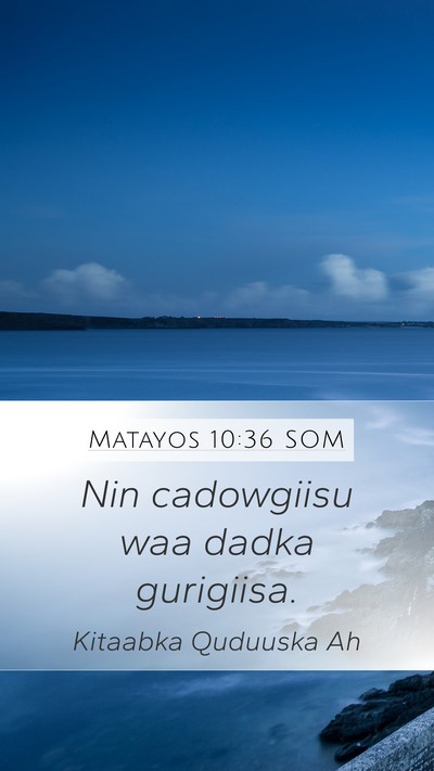 Matayos 10:36 SOM Bible Verse Image