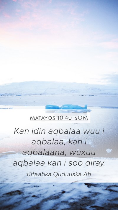 Matayos 10:40 SOM Bible Verse Image