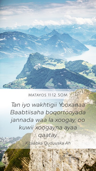 Matayos 11:12 SOM Bible Verse Image