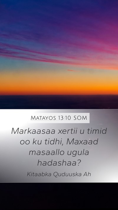 Matayos 13:10 SOM Bible Verse Image