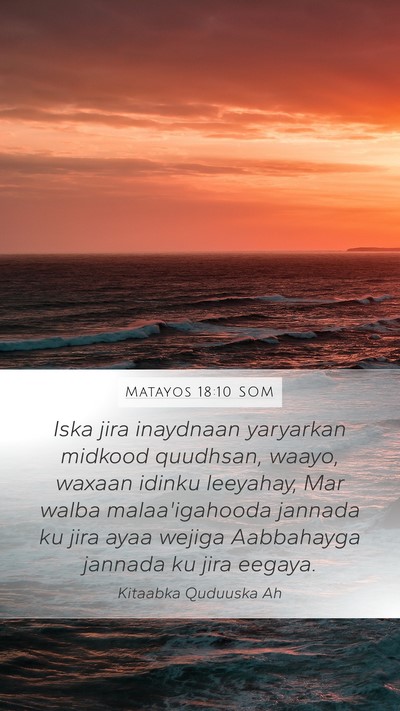 Matayos 18:10 SOM Bible Verse Image