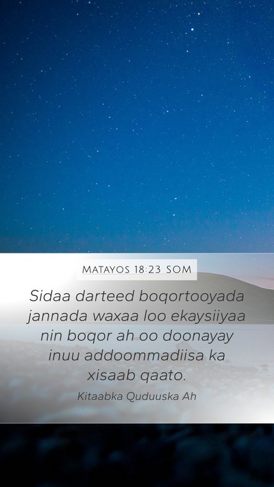 Matayos 18:23 SOM Bible Verse Image