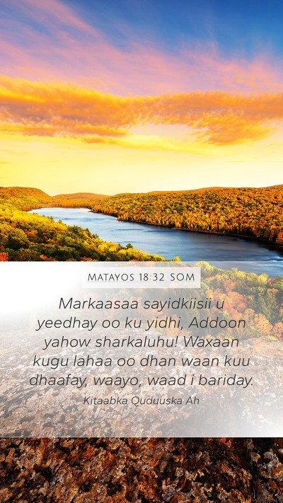 Matayos 18:32 SOM Bible Verse Image