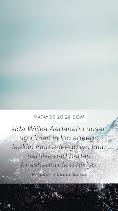 Matayos 20:28 SOM Bible Verse Image