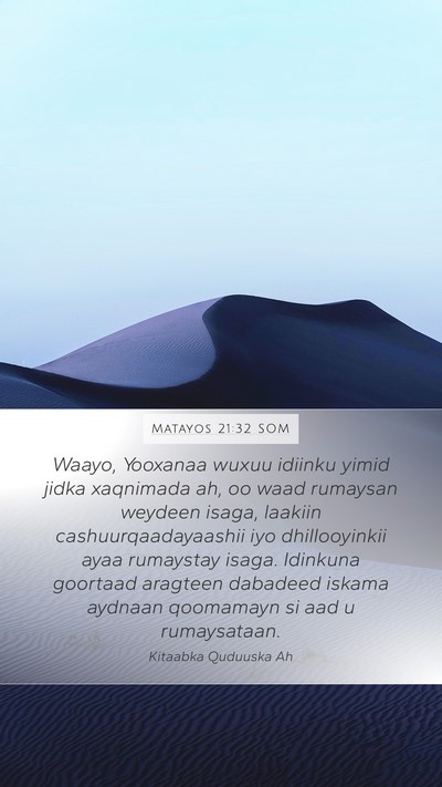 Matayos 21:32 SOM Bible Verse Image