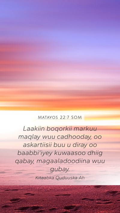 Matayos 22:7 SOM Bible Verse Image