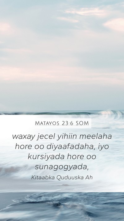 Matayos 23:6 SOM Bible Verse Image