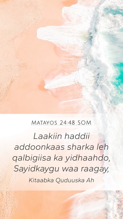 Matayos 24:48 SOM Bible Verse Image