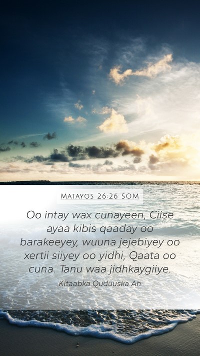 Matayos 26:26 SOM Bible Verse Image