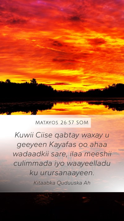 Matayos 26:57 SOM Bible Verse Image