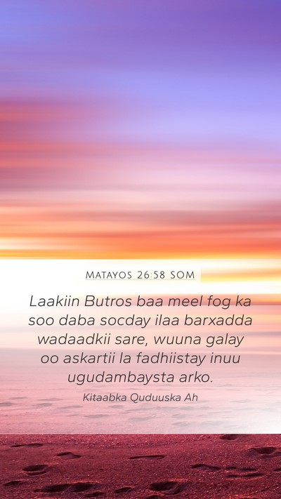Matayos 26:58 SOM Bible Verse Image