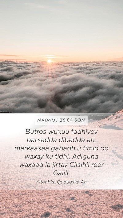 Matayos 26:69 SOM Bible Verse Image