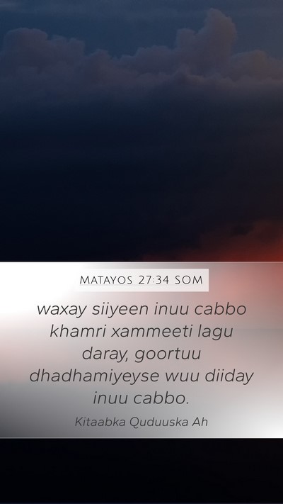 Matayos 27:34 SOM Bible Verse Image