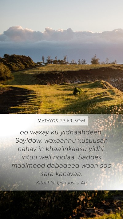 Matayos 27:63 SOM Bible Verse Image