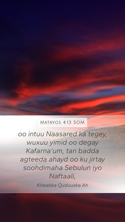 Matayos 4:13 SOM Bible Verse Image