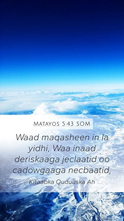 Matayos 5:43 SOM Bible Verse Image