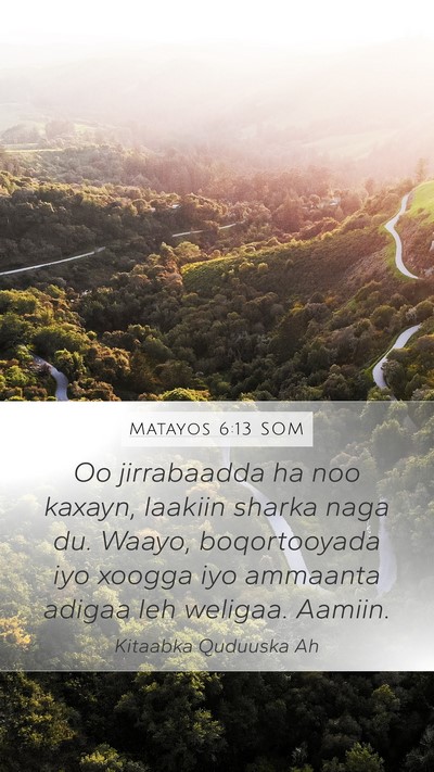 Matayos 6:13 SOM Bible Verse Image