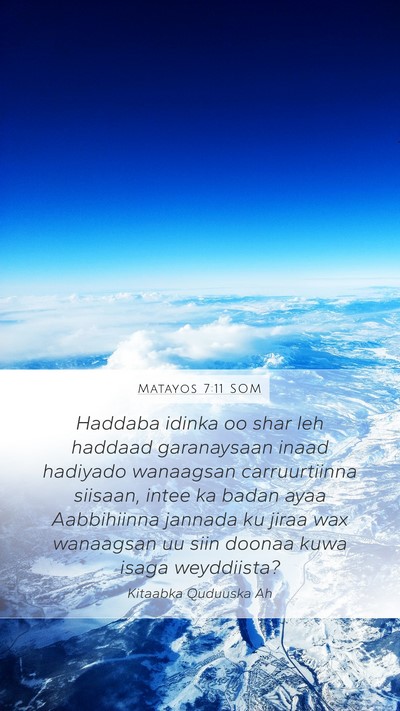 Matayos 7:11 SOM Bible Verse Image