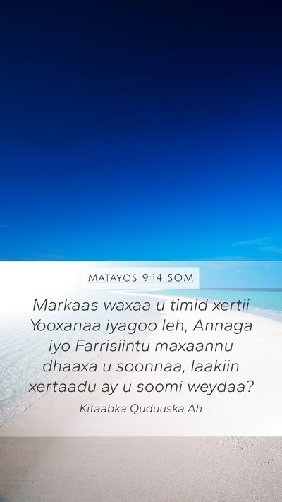 Matayos 9:14 SOM Bible Verse Image