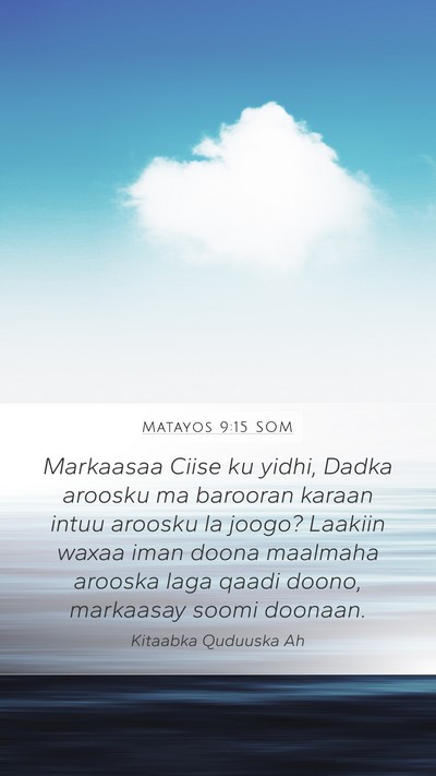 Matayos 9:15 SOM Bible Verse Image