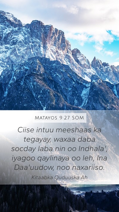 Matayos 9:27 SOM Bible Verse Image