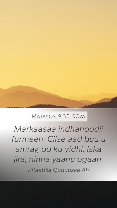 Matayos 9:30 SOM Bible Verse Image
