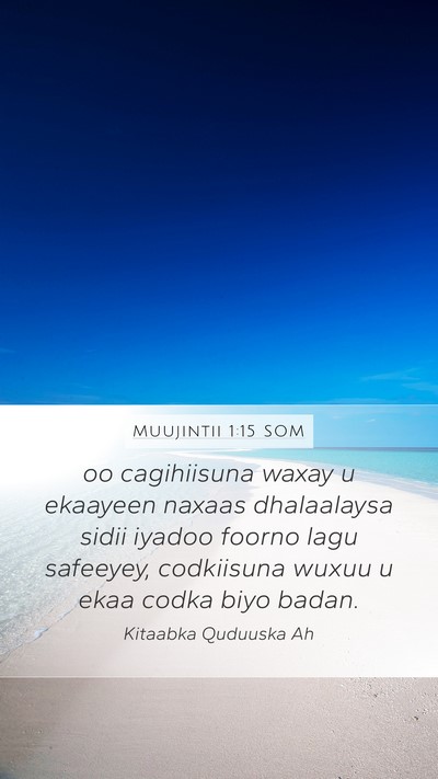 Muujintii 1:15 SOM Bible Verse Image