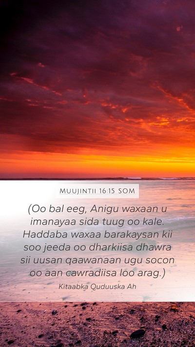 Muujintii 16:15 SOM Bible Verse Image