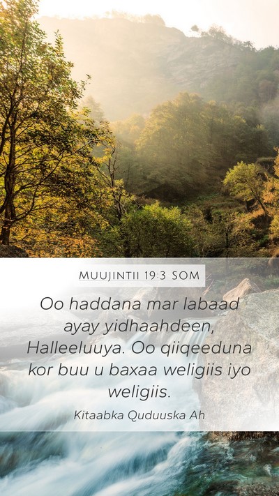 Muujintii 19:3 SOM Bible Verse Image