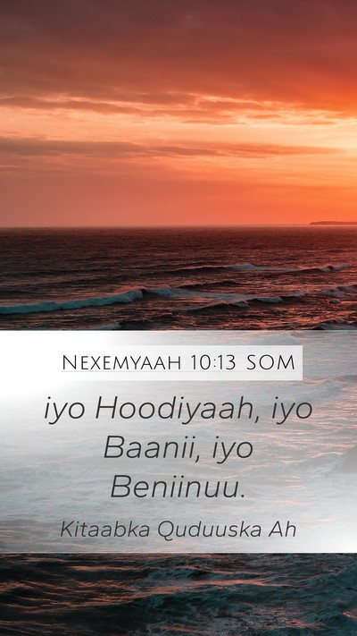 Nexemyaah 10:13 SOM Mobile Phone Wallpaper - iyo Hoodiyaah, iyo Baanii, iyo - Mobile Bible Verse Wallpaper