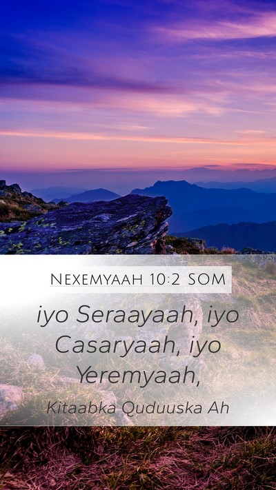 Nexemyaah 10:2 SOM Bible Verse Image