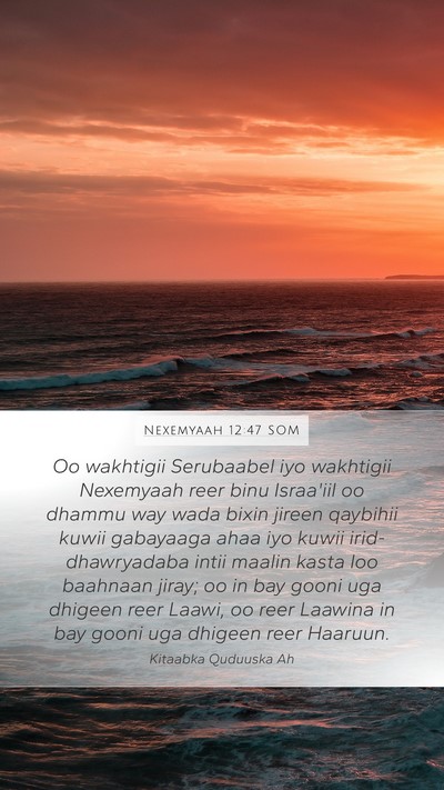 Nexemyaah 12:47 SOM Bible Verse Image