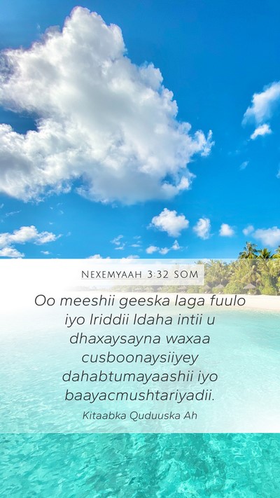 Nexemyaah 3:32 SOM Mobile Phone Wallpaper - Oo meeshii geeska laga fuulo iyo Iriddii Idaha - Mobile Bible Verse Wallpaper