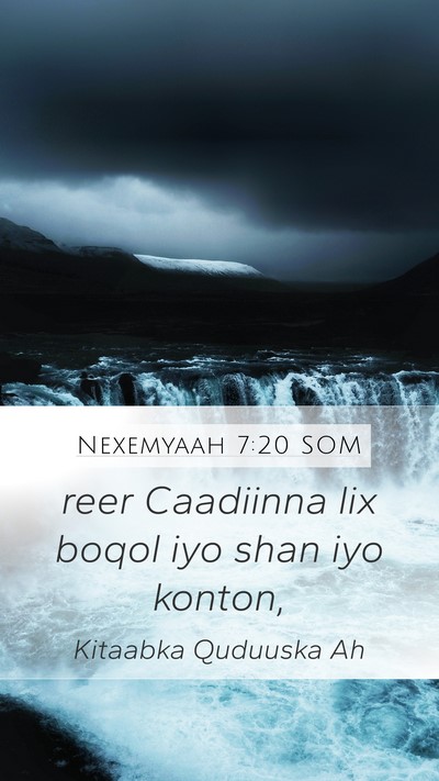 Nexemyaah 7:20 SOM Mobile Phone Wallpaper - reer Caadiinna lix boqol iyo shan iyo - Mobile Bible Verse Wallpaper