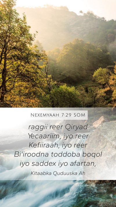 Nexemyaah 7:29 SOM Mobile Phone Wallpaper - raggii reer Qiryad Yecaariim, iyo reer Kefiiraah, - Mobile Bible Verse Wallpaper
