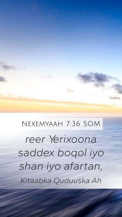 Nexemyaah 7:36 SOM Bible Verse Image