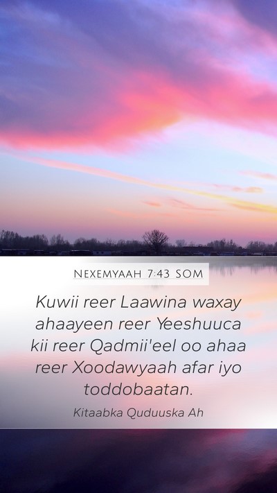 Nexemyaah 7:43 SOM Mobile Phone Wallpaper - Kuwii reer Laawina waxay ahaayeen reer Yeeshuuca - Mobile Bible Verse Wallpaper