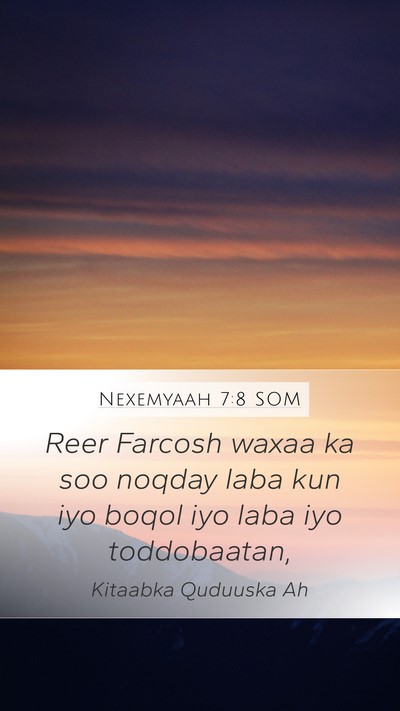 Nexemyaah 7:8 SOM Bible Verse Image