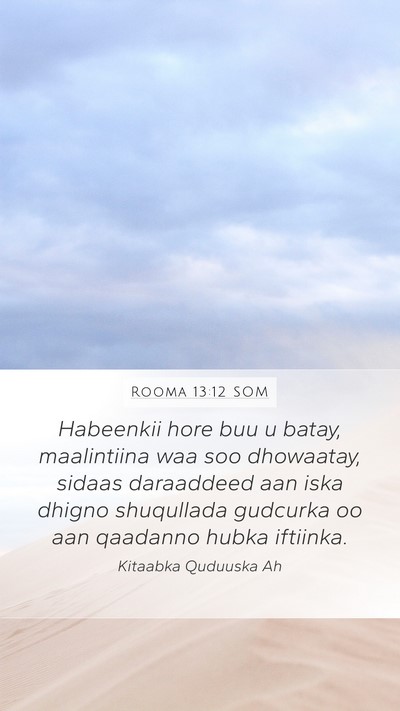 Rooma 13:12 SOM Bible Verse Image