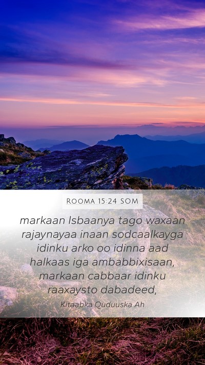 Rooma 15:24 SOM Bible Verse Image
