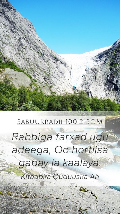 Sabuurradii 100:2 SOM Mobile Phone Wallpaper - Rabbiga farxad ugu adeega, Oo hortiisa gabay la - Mobile Bible Verse Wallpaper