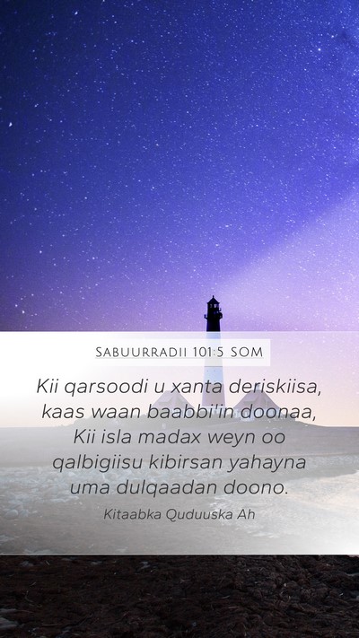Sabuurradii 101:5 SOM Bible Verse Image