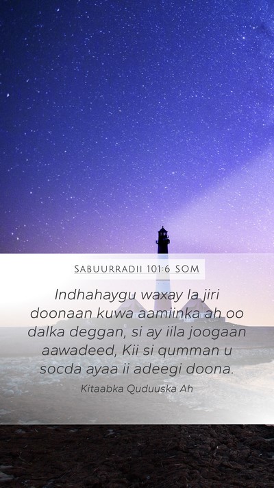 Sabuurradii 101:6 SOM Bible Verse Image