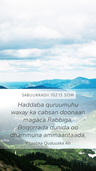 Sabuurradii 102:15 SOM Bible Verse Image