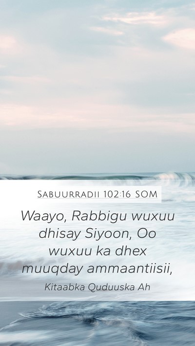 Sabuurradii 102:16 SOM Bible Verse Image