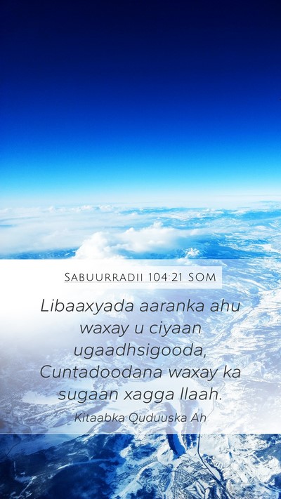 Sabuurradii 104:21 SOM Bible Verse Image