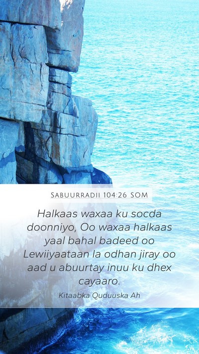 Sabuurradii 104:26 SOM Bible Verse Image